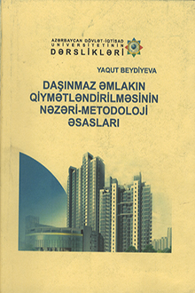 Daşınmaz əmlakın qiymətləndirilməsinin  nəzəri-metodoloji əsasları