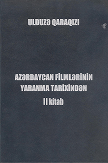 Azərbaycan filmlərinin yaranma tarixindən
