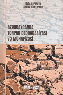 Azərbaycanda torpaq deqradasiyası və mühafizəsi