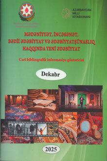 Mədəniyyət, incəsənət, bədii ədəbiyyat və ədəbiyyatşünaslıq haqqında yeni ədəbiyyat - 2025