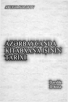 Azərbaycanda kitabxana işinin tarixi