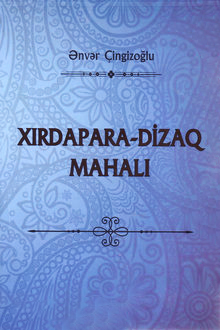 Xırdapara-Dizaq mahalı
