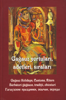 Gagauzların kayıp olan Dilinin hem Kultura Adetlerinin Moldovada Korunması