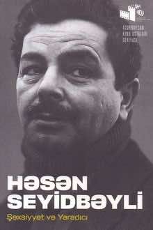Həsən Seyidbəyli: şəxsiyyət və yaradıcı