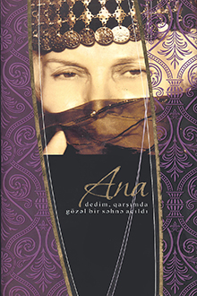 Ana dedim, qarşımda gözəl bir səhnə açıldı