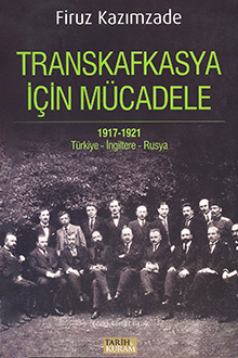 Transkafkasya İçin Mücadele: 1917-1921