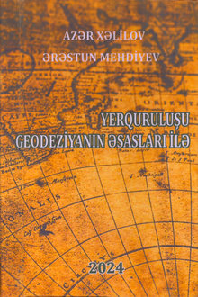 Yerquruluşu geodeziyanın əsasları ilə