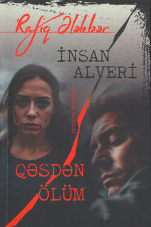 İnsan alveri. Qəsdən ölüm