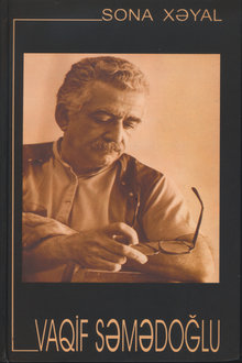 Vaqif Səmədoğlu: yaradıcılığı əsasında