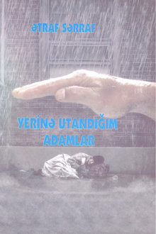 Yerinə utandığım adamlar