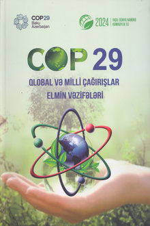COP29: qlobal və milli çağırışlar, elmin vəzifələri