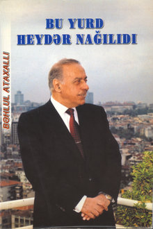 Bu yurd Heydər nağılıdı