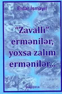 "Zavallı" ermənilər, yoxsa zalım ermənilər: ermənilər Xocalı soyqırımından əvvəl nələr törətmişlər