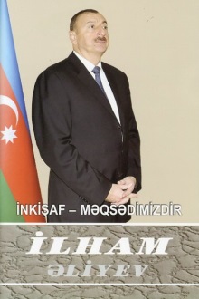 İnkişaf - məqsədimizdir: çıxışlar, nitqlər, bəyanatlar, müsahibələr, məktublar, məruzələr, müraciətlər