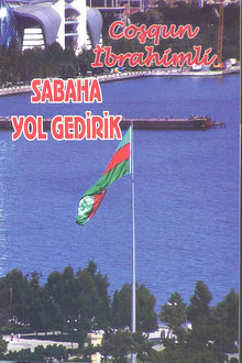 Sabaha yol gedirik