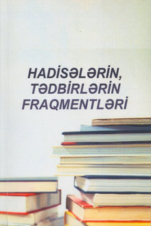 Hadisələrin, tədbirlərin fraqmentləri