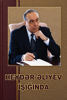 Heydər Əliyev işığında