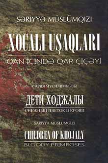 Xocalı uşaqları: qan içində qar çiçəyi