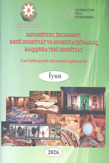 Mədəniyyət, incəsənət, bədii ədəbiyyat və ədəbiyyatşünaslıq haqqında yeni ədəbiyyat - 2026