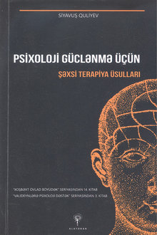 Psixoloji güclənmə üçün şəxsi terapiya üsulları