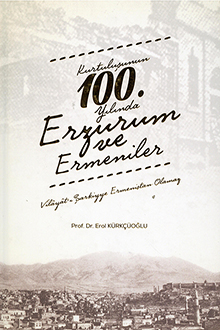 Kurtuluşunun 100. Yılında Erzurum ve ermeniler
