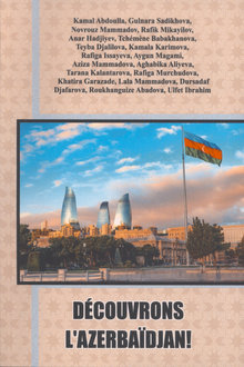 Découvrons L'Azerbaïdjan!