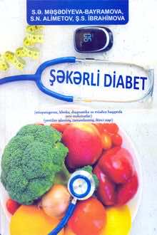 Şəkərli diabet: etiopatogenez, klinika, diaqnostika və müalicə haqqında yeni məlumatlar