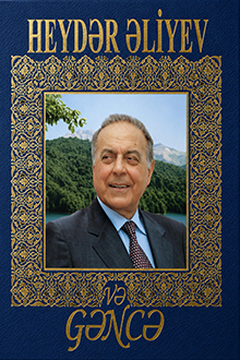 Heydər Əliyev və Gəncə