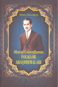 Əhməd Cəfəroğlunun folklor araşdırmaları