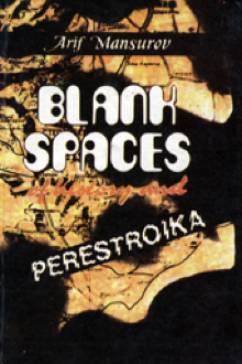 Blank Spaces of History and Perestroika
