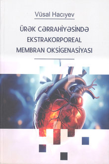 Ürək cərrahiyəsində ekstrakorporeal membran oksigenasiyası