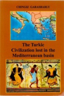The Turkic Civilization lost in the Mediterranean basin