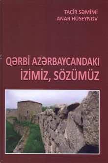 Qərbi Azərbaycandakı izimiz, sözümüz
