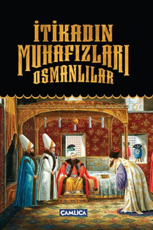 İtikadın Muhafızları Osmanlılar