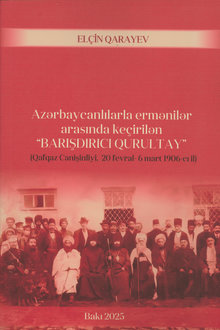 Azərbaycanlılarla ermənilər arasında keçirilən "Barışdırıcı qurultay"