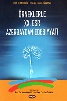 Örneklerle XX. Esr Azerbaycan Edebiyyatı