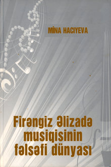Firəngiz Əlizadə musiqisinin fəlsəfi dünyası