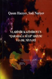 Vladimir Kazimirovun "Qarabağa sülh" arzusu və əsl niyyəti