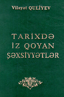 Tarixdə iz qoyan şəxsiyyətlər
