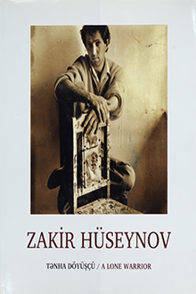 Tənha döyüşçü - Zakir Hüseynov