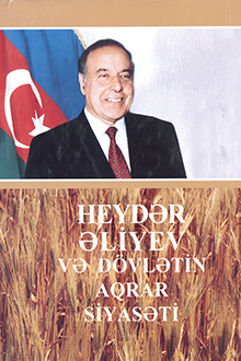Heydər Əliyev və dövlətin aqrar siyasəti
