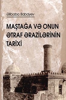 Maştağa və onun ətraf ərazilərinin tarixi