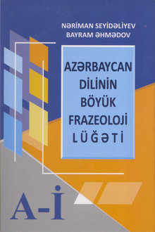 Azərbaycan dilinin böyük frazeoloji lüğəti