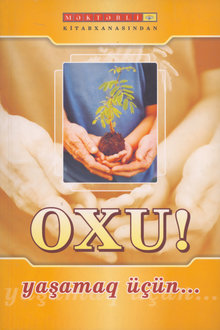 Oxu! - yaşamaq üçün...
