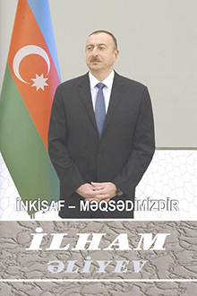 İnkişaf - məqsədimizdir: çıxışlar, nitqlər, bəyanatlar, müsahibələr, məktublar, məruzələr, müraciətlər