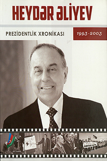 Heydər Əliyev: prezidentlik xronikası: 1993-2003