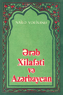 Ərəb xilafəti və Azərbaycan