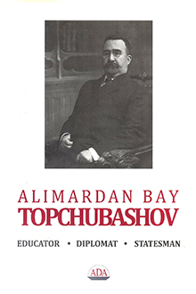 International Conference Dedicated to the 150th Anniversary of Birth of Alimardan Bay Topchubashov