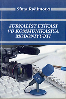 Jurnalist etikası və kommunikasiya mədəniyyəti