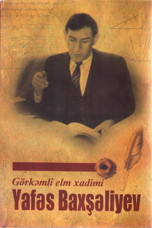 Görkəmli elm xadimi Yafəs Baxşəliyev